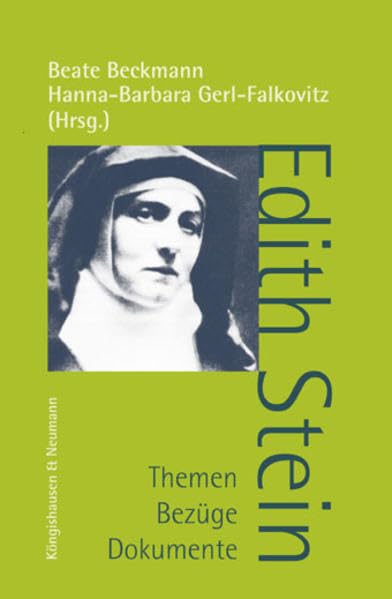 Edith Stein: Themen - Bezüge - Dokumente (Orbis phaenomenologicus, Perspektiven) Philosophy