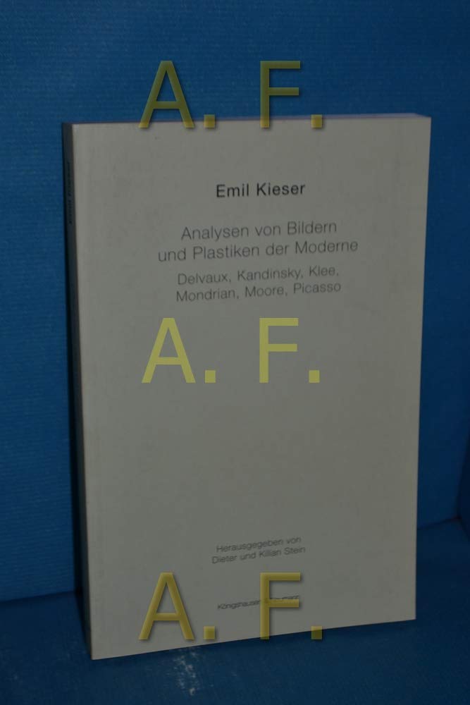 Analysen von Bildern und Plastiken der Moderne: Delvaux, Kandinsy, Klee, Mondrian, Moore, Picasso: Delvaux, Kandinsky, Klee, Mondrian, Moore, Picasso. Hrsg. v. Dieter u. Kilian Stein Film, Art & Culture