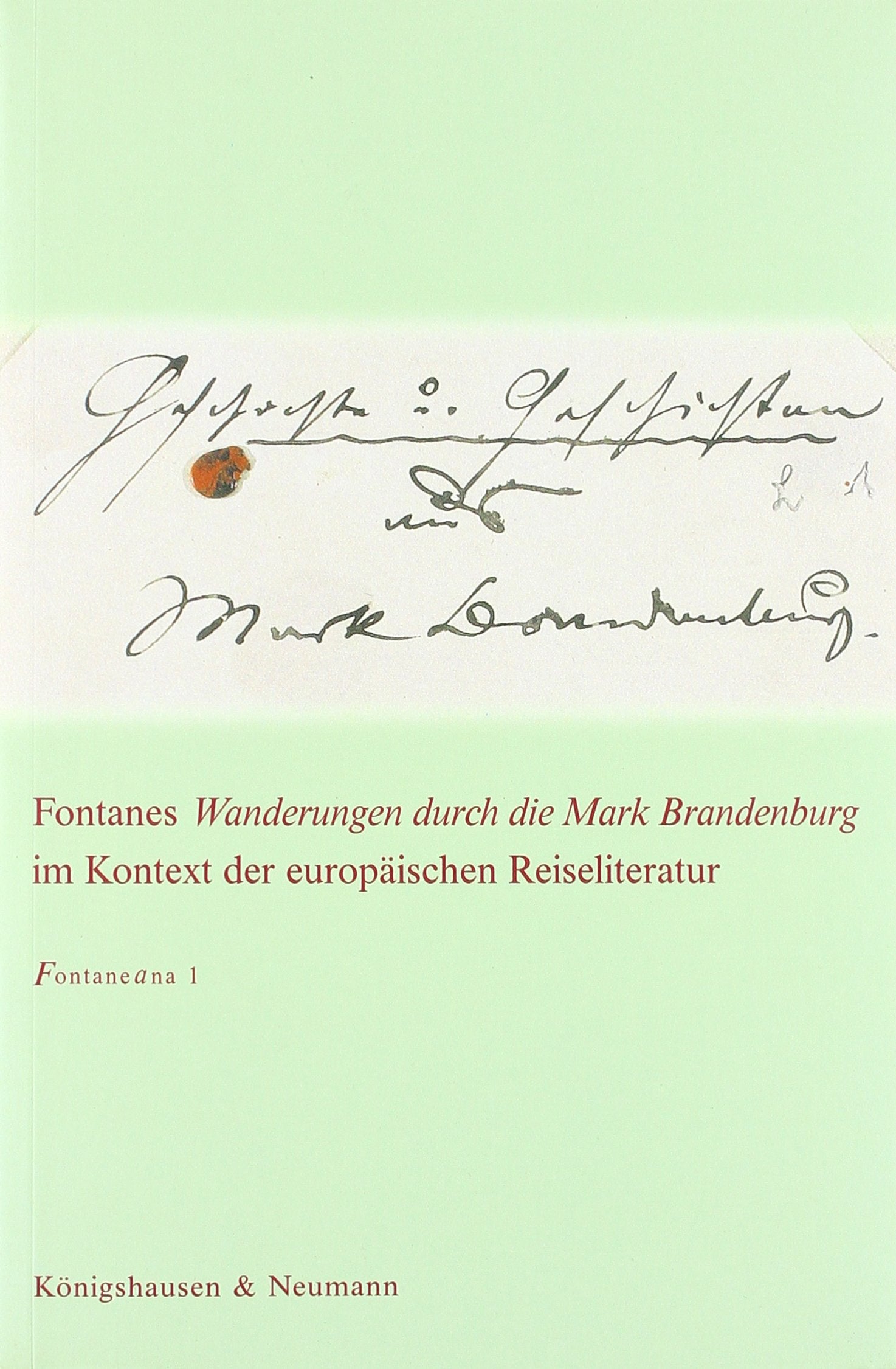 Geschichte und Geschichten aus Mark Brandenburg. Fontanes 'Wanderungen durch die Mark Brandenburg' im Kontext der europäischen Reiseliteratur. Im Auftrag ... vom 18.-22. September 2002 in Potsdam Contemporary literature Books