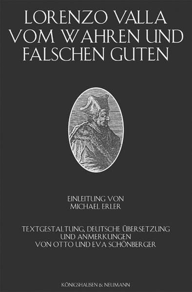 Vom wahren und falschen Guten: Textgestaltung, dtsch. Übersetzung u. Anmerk. v. Eva u. Otto Schönberger. Einl. v. Michael Erler Philosophy