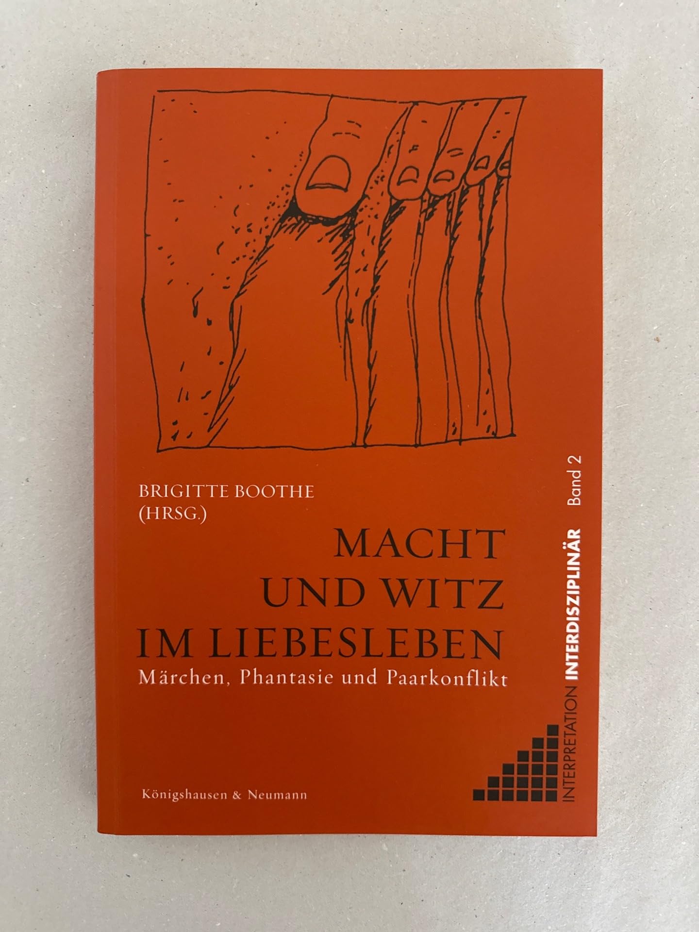 Macht und Witz im Liebesleben: Märchen, Phantasie und Paarkonflikt (Interpretation Interdisziplinär) Psychology