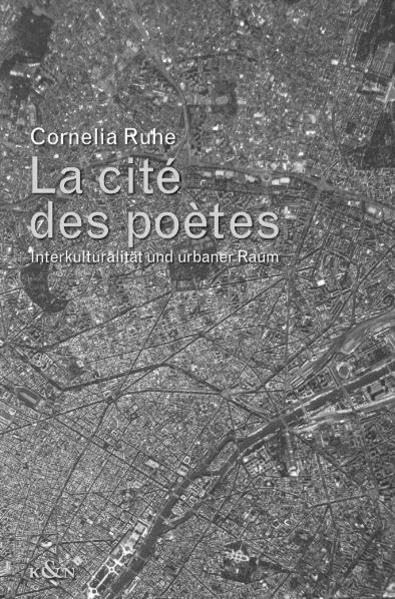 La cité des poètes: Interkulturalität und urbaner Raum (Epistemata - Würzburger wissenschaftliche Schriften. Reihe Literaturwissenschaft) Contemporary literature Books