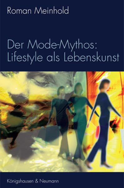 Der Mode-Mythos: Lifestyle als Lebenskunst book