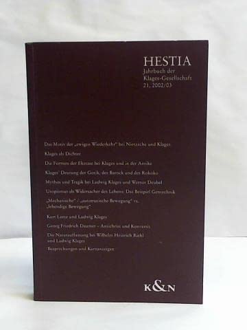 Hestia. Jahrbuch der Klages-Gesellschaft: Jahrbuch der Klages-Gesellschaft 2002/2003 Reference Books