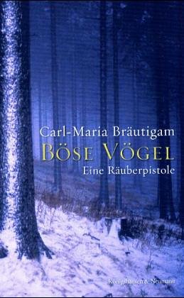 Böse Vögel: Eine Räuberpistole Contemporary literature