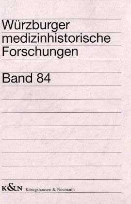 Phytopharmaka und Pharmazeutika in Heinrichs von Pfalzpaint 'Wündarznei' (1460): Untersuchungen zur traumatologischen Pharmakobotanik des ... (Würzburger medizinhistorische Forschungen) Medicine