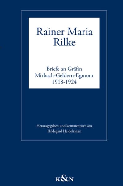 Rainer Maria Rilke: Briefe an Gräfin Mirbach-Geldern-Egmont 1918-1924 book
