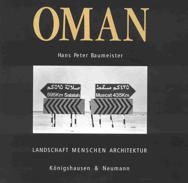 Oman - Landschaft, Menschen, Architektur: Ein Fotobuch Photography