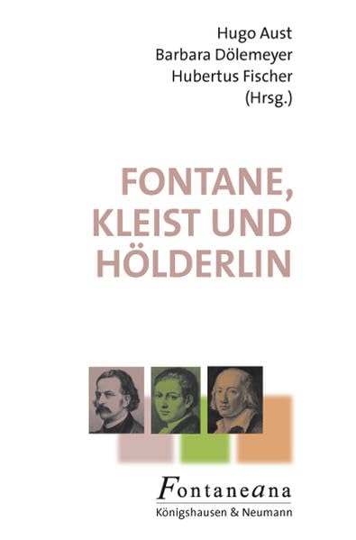 Fontane, Kleist und Hölderlin Contemporary literature