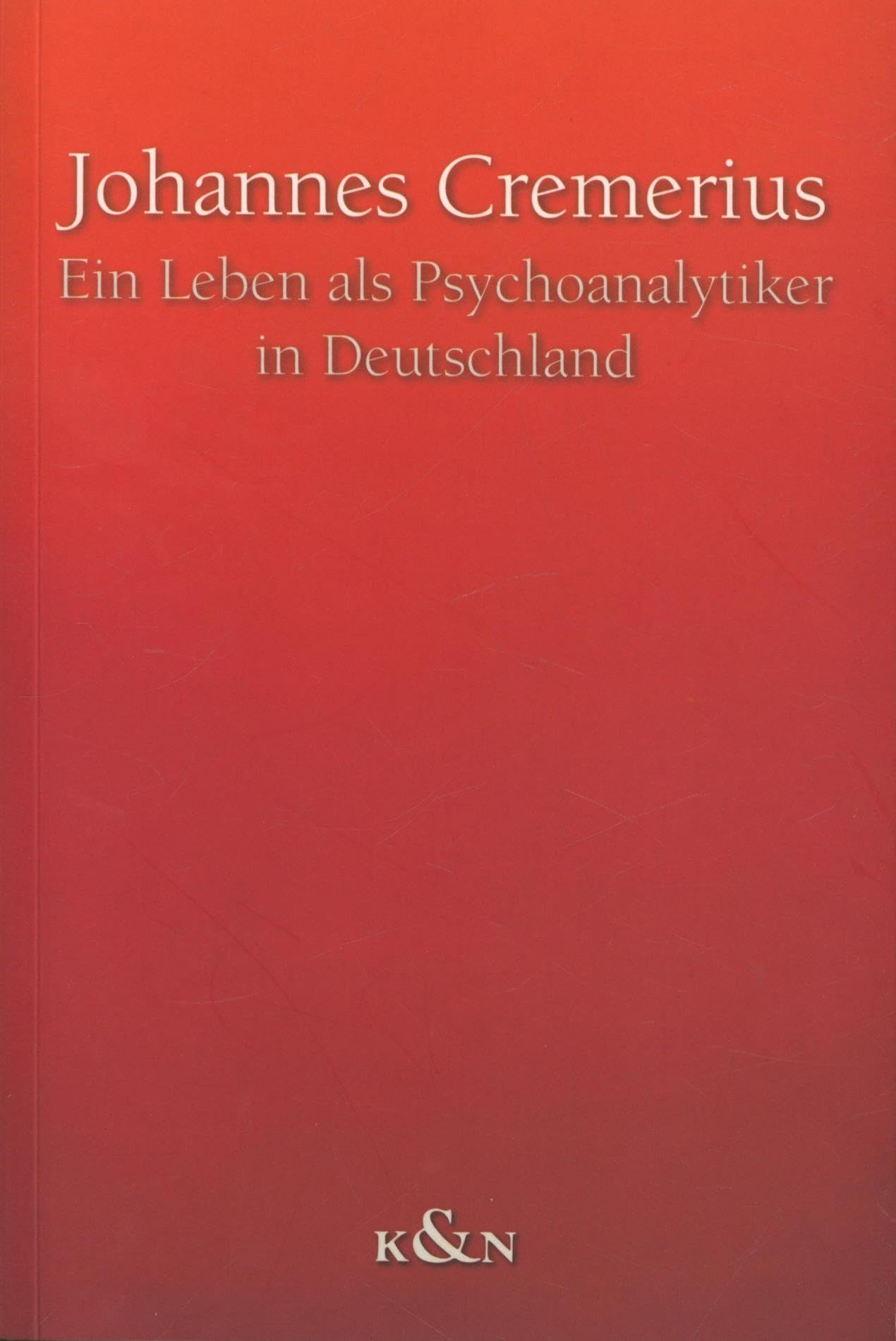 Ein Leben als Psychoanalytiker in Deutschland Psychology