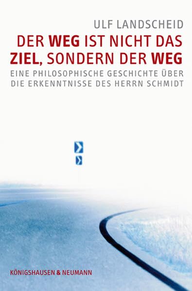Der Weg ist nicht das Ziel, sondern der Weg book