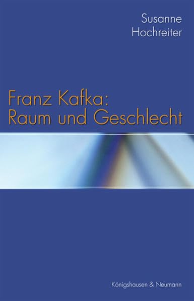 Franz Kafka: Raum und Geschlecht Social Sciences