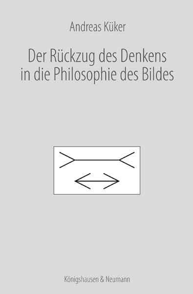 Der Rückzug des Denkens in die Philosophie des Bildes Philosophy