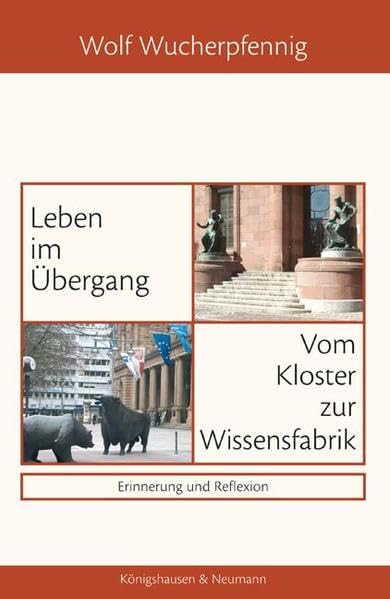 Leben im Übergang: Vom Kloster zur Wissensfabrik: Erinnerung und Reflexion Personalities