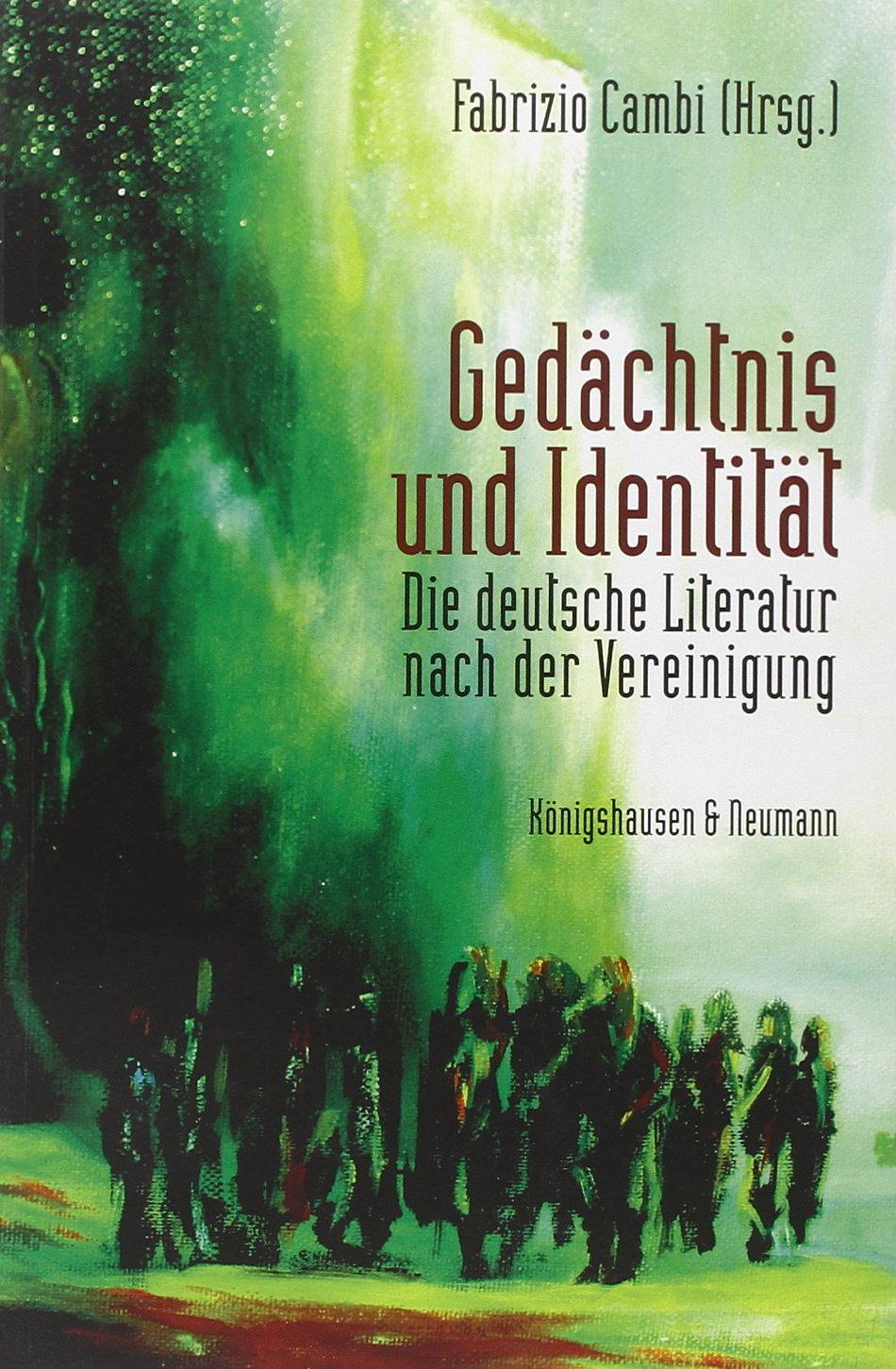 Gedächtnis und Identität Contemporary literature