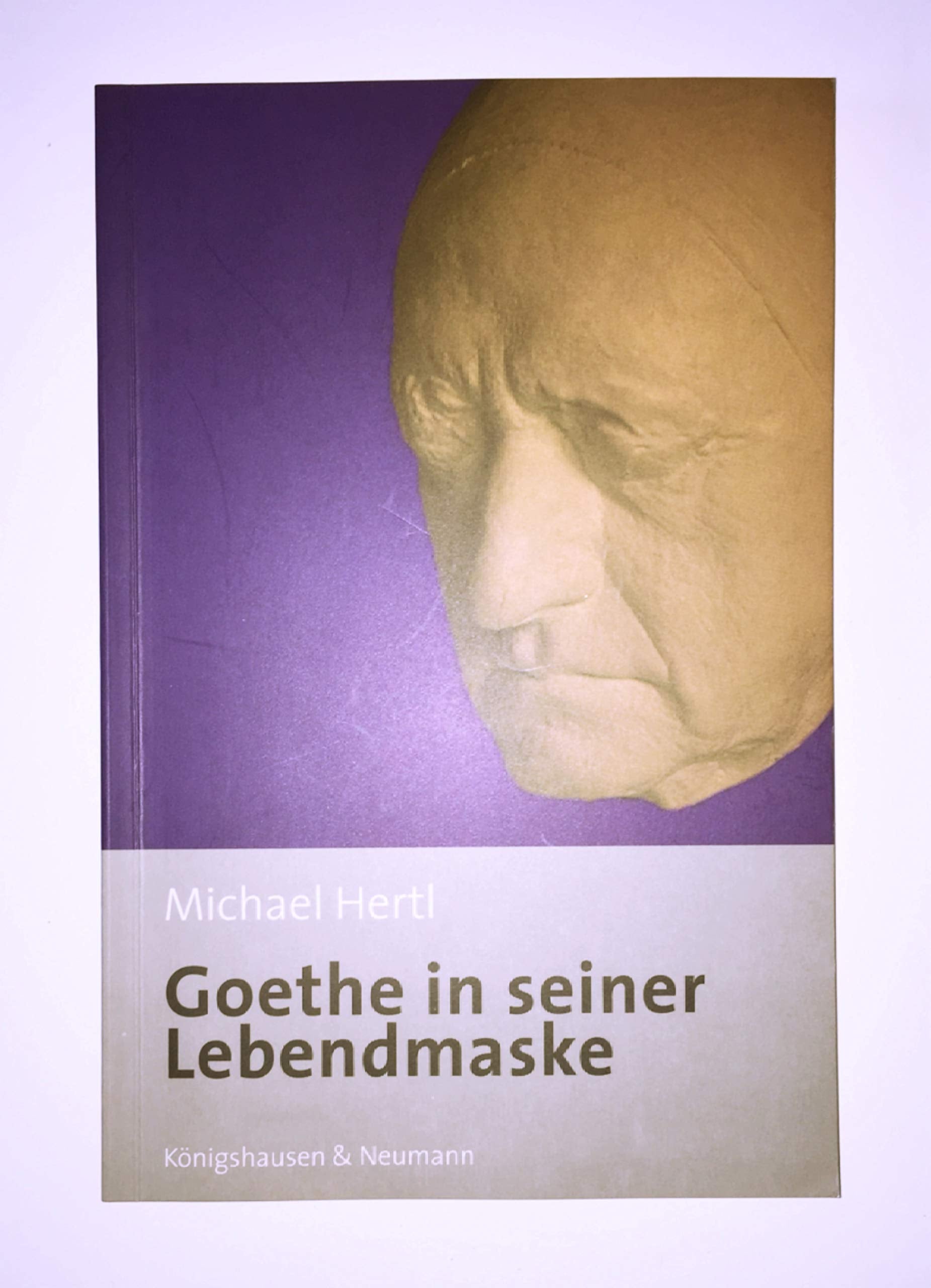 Product Image: Goethe in seiner Lebendmaske