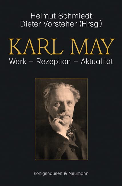 Karl May. Werk – Rezeption – Aktualität Contemporary literature