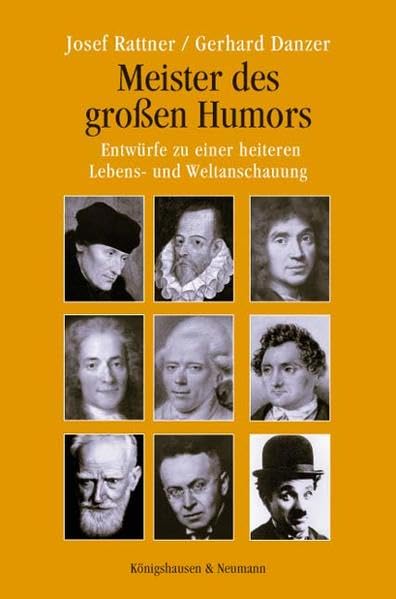 Meister des großen Humors: Entwürfe zu einer heiteren Lebens- und Weltanschauung Social Sciences
