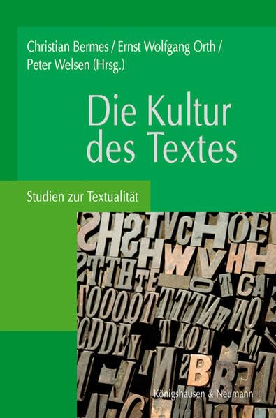 Die Kultur des Textes: Studien zur Textualität (Trierer Studien zur Kulturphilosphie) Books