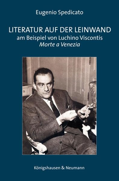 Literatur auf der Leinwand: Am Beispiel von Lucchino Viscontis Morte a Venezia Social Sciences