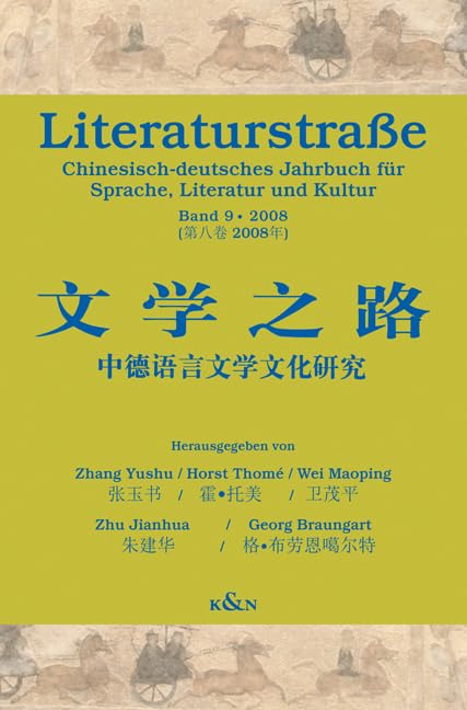 Chinesisch-deutsches Jahrbuch für Sprache, Literatur und Kultur / Literaturstraße 9 Contemporary literature Books
