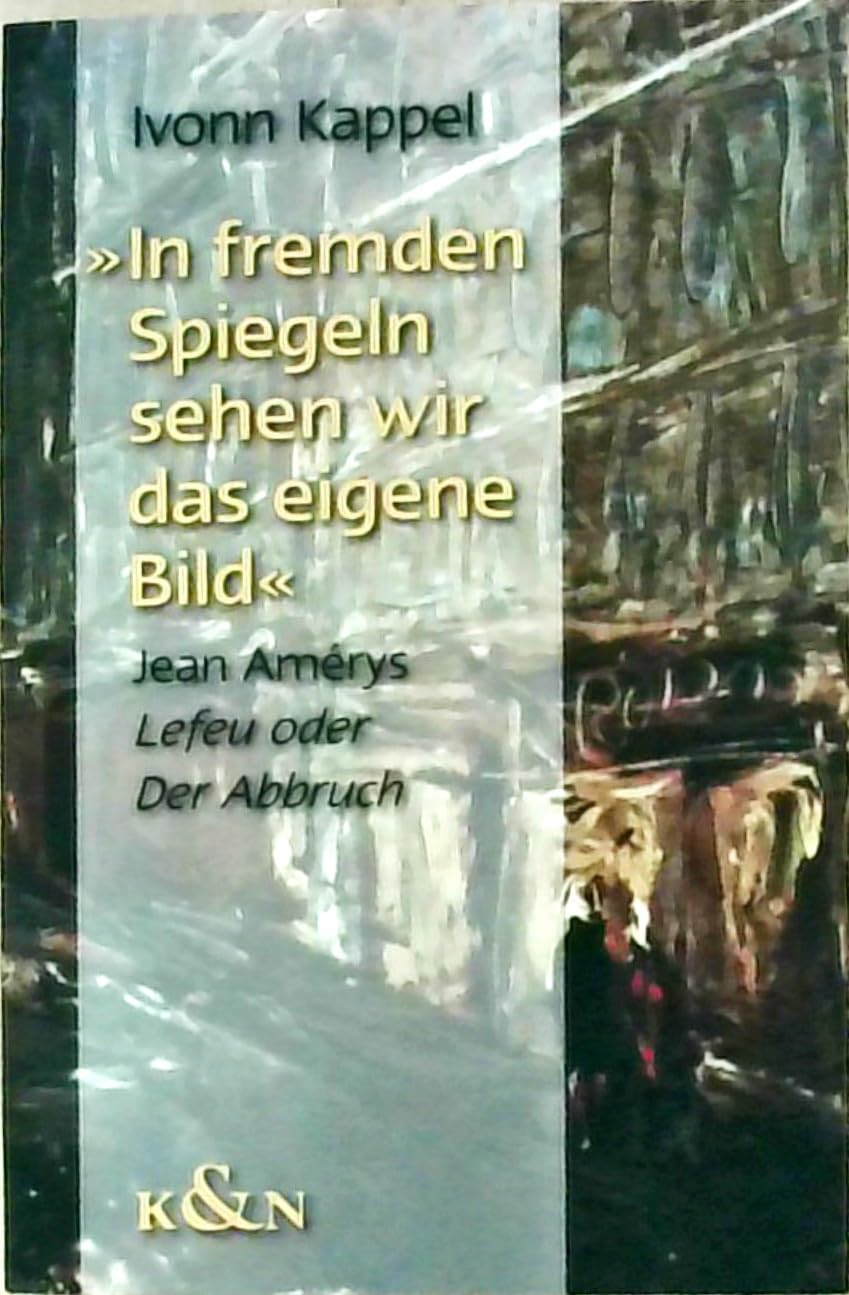 "In fremden Spiegeln sehen wir das eigene Bild" Social Sciences