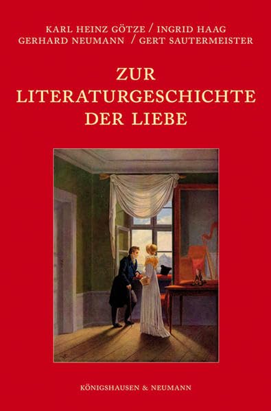 Zur Literaturgeschichte der Liebe Contemporary literature