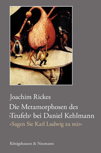 Die Metamorphosen des ,Teufels' bei Daniel Kehlmann - "Sagen Sie Karl Ludwig zu mir" Contemporary literature