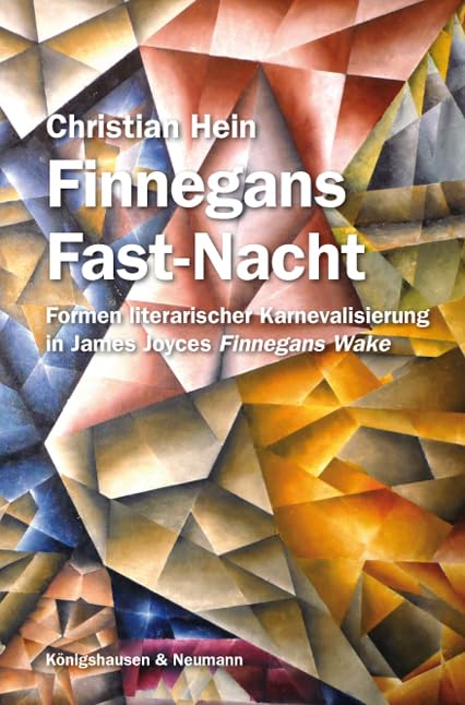 Finnegans Fast-Nacht: Formen literarischer Karnevalisierung in James Joyces Finnegans Wake book