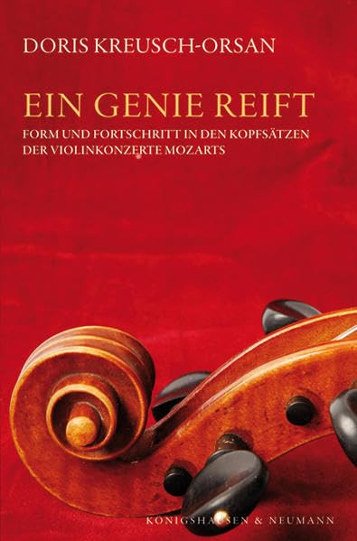 Ein Genie reift: Form und Fortschritt in den Kopfsätzen der Violinkonzerte Mozarts (Salzburger Stier) Arts & Music