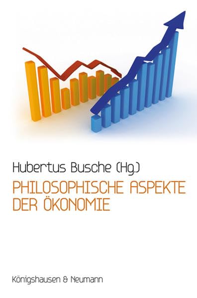 Philosophische Aspekte der Ökonomie Books