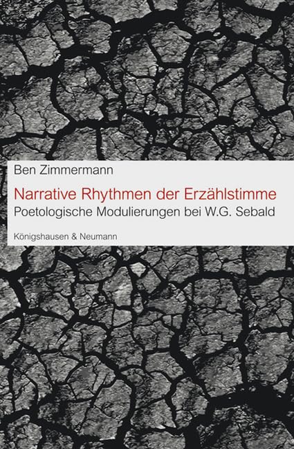 Narrative Rhythmen der Erzählstimme: Poetologische Modulierungen bei W.G. Sebald Social Sciences