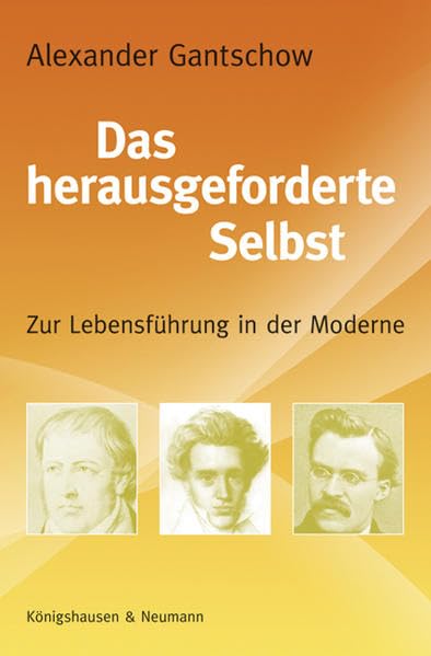 Das herausgeforderte Selbst: Zur Lebensführung in der Moderne (Epistemata Philosophie) Philosophy