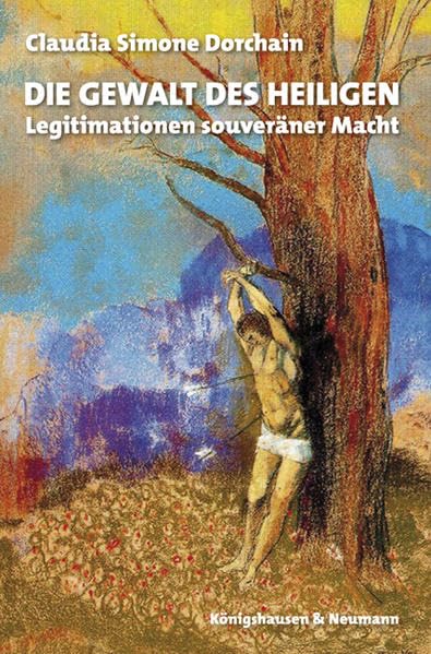 Die Gewalt des Heiligen: Legitimation souveräner Macht Books