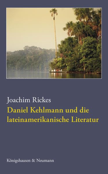 Daniel Kehlmann und die lateinamerikanische Literatur book