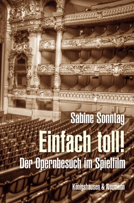 Einfach toll!: Der Opernbesuch im Spielfilm Reference Books