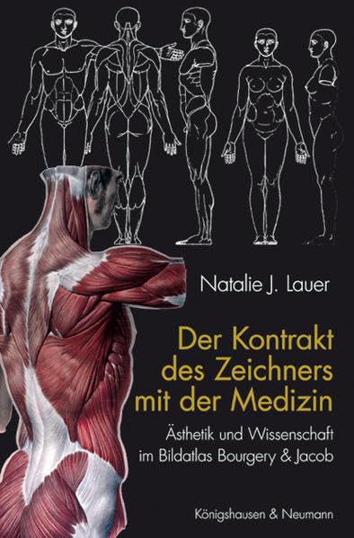 Der Kontrakt des Zeichners mit der Medizin: Ästhetik und Wissenschaft im Bildatlas Bourgery & Jacob Reference Books