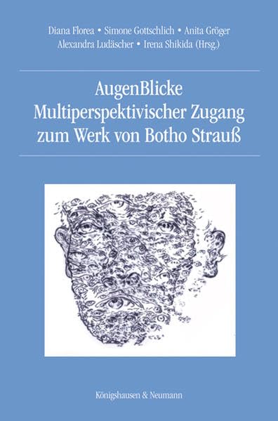 AugenBlicke: Multiperspektivischer Zugang zum Werk von Botho Strauß Contemporary literature