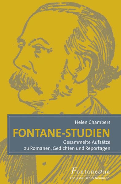 Fontane-Studien: Gesammelte Aufsätze zu Romanen, Gedichten und Reportagen (Fontaneana) Social Sciences