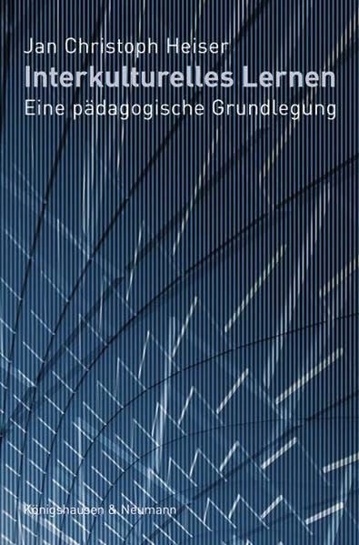 Interkulturelles Lernen: Eine pädagogische Grundlegung Books