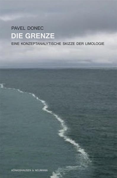 Die Grenze: Eine konzeptanalytische Skizze der Limologie Philosophy