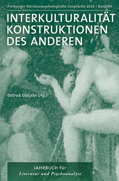 Interkulturalität. Konstruktionen des Anderen Contemporary literature