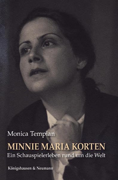 Minnie Maria Korten: Ein Schauspielerleben rund um die Welt Books