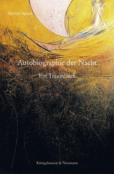 Autobiographie der Nacht: Ein Traumbuch Contemporary literature