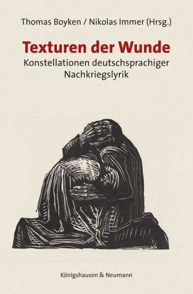 Texturen der Wunde: Konstellationen deutschsprachiger Nachkriegslyrik Books