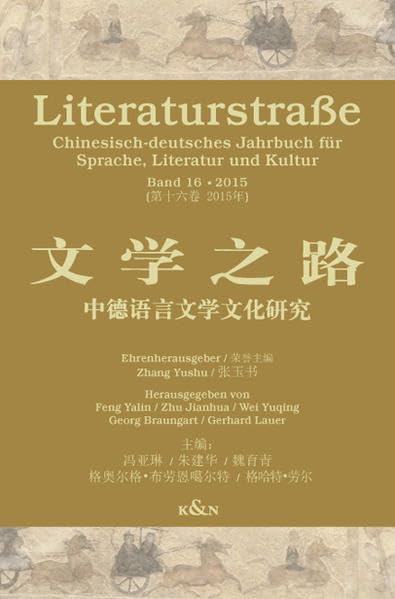 Literaturstraße 16: Chinesisch-deutsches Jahrbuch für Sprache, Literatur und Kultur Social Sciences