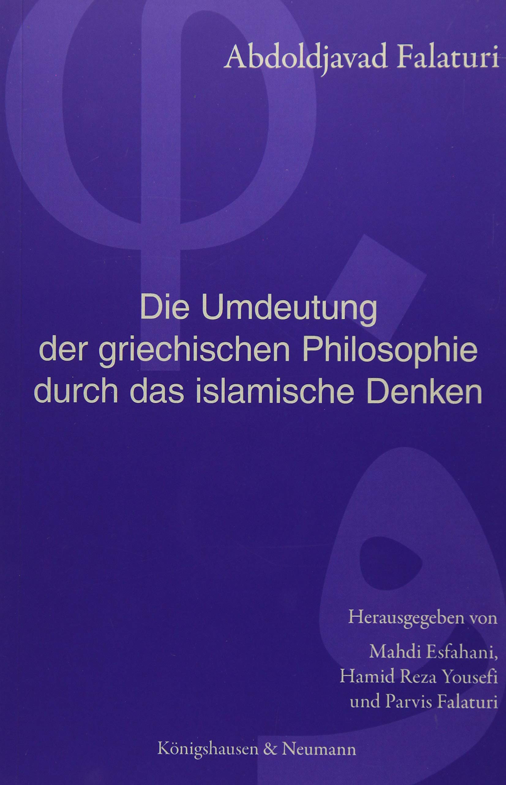 Die Umdeutung der griechischen Philosophie durch das islamische Denken Philosophy