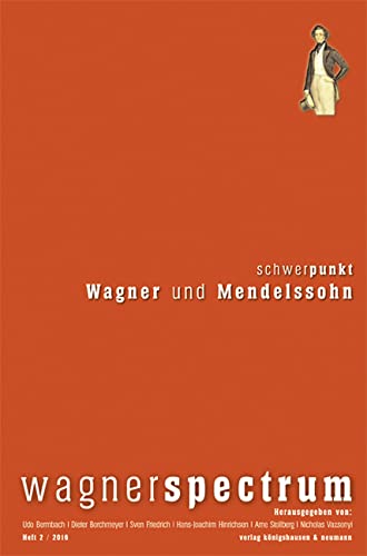 wagnerspectrum: Schwerpunkt: Wagner und Mendelsssohn Books