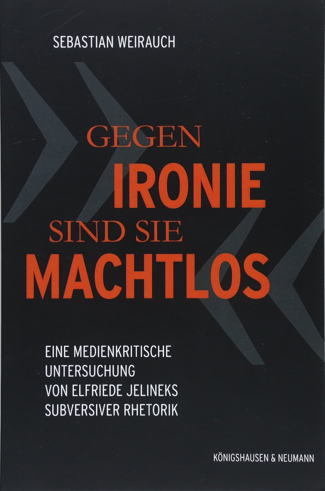 „Gegen Ironie sind sie machtlos“ Social Sciences
