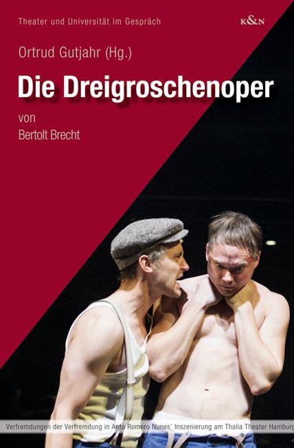 Die Dreigroschenoper: von Bertolt Brecht (Theater und Universität im Gespräch) Film, Art & Culture
